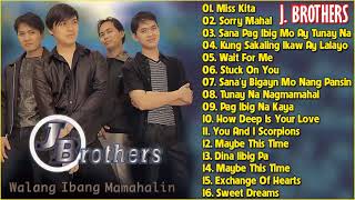 J Brothers Songs Nonstop 2021  Best of J Brother OPM Tagalog Love Songs  Full Album [upl. by Allegra86]