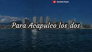 Jhonny Rivera  Acapulco Letra [upl. by Hyatt]