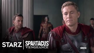 Spartacus Vengeance  Episode 9 Clip Return To Rome Immediately  STARZ [upl. by Dolphin206]