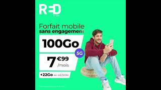 RED by SFR  Forfait Mobile sans engagement 100Go 5G à 799euros par mois [upl. by Aihceyt]