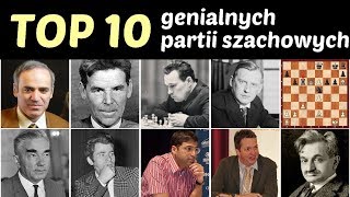 SZACHY 58 TOP 10 genialnych partii szachowych Najpiękniejsze partie mistrzów arcymistrzowska gra [upl. by Aivatnahs]