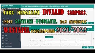 MENGATASI INVALID SARPRAS INPUT SANITASI OTOMATIS DAN MENGINPUT WASTAFEL PADA DAPODIK 20212022 [upl. by Enelez371]