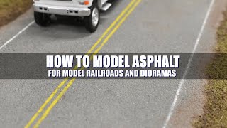 How To Model Asphalt For Model Railroads And Dioramas [upl. by Eniamrehs]