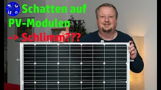 So wirken sich Schatten auf Photovoltaik Module aus [upl. by Justicz]