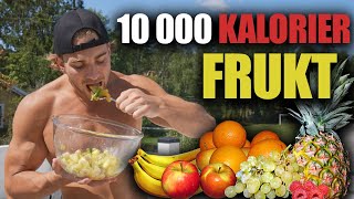 10 000 Kalorier FRUKT Challenge [upl. by Aratahs676]