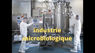 Lindustrie microbiologique et la biologie synthétique [upl. by Ez659]