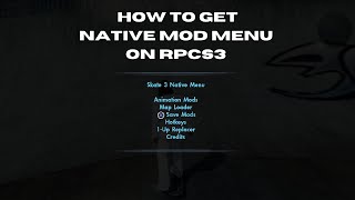 Skate3  HOW TO GET NATIVE MOD MENU ON RPCS3 [upl. by Meghann]