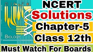 Biology 12th NCERT Solutions of Ch5 Principles of inheritance and variations For CBSE Boards [upl. by Pepita]