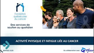 Activité physique et fatigue liée au cancer [upl. by Akenaj]