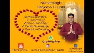 HOW TO CHANGE YOUR LIFE BY NUMEROLOGY FROM INDIAS RENOWNED NUMEROLOGIST SANJEEVV GUUPTA 520 [upl. by Ssalguod]