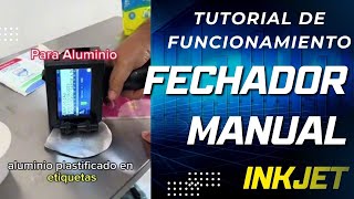 🌟MANUAL DE FUNCIONAMIENTO FECHADORA MANUAL INKJET  INYECCION DE TINTA [upl. by Mattie]