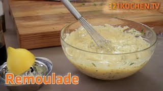 Cremige Remoulade selber machen  Rezept für Remouladensauce [upl. by Mitzl161]