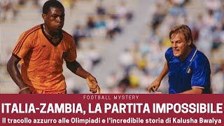 ITALIA ZAMBIA la partita IMPOSSIBILE e lincredibile storia di KALUSHA BWALYA [upl. by Ahsaya]