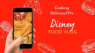 Disney Food Vlog [upl. by Cone]