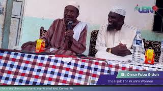 Dr Sh Omar Faba Gitteh  Hijab in Islam  Islamic Conference [upl. by Rehpotsihrc]