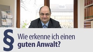 Wie finde und erkenne ich einen guten Anwalt [upl. by Goldberg]