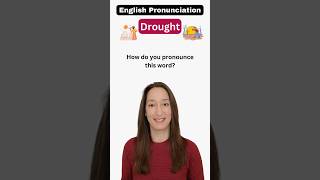 How to pronounce DROUGHT correctly [upl. by Jay]