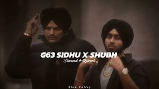 G63 Mashup Slowed Reverb  Sidhu Moose Wala X Shubh [upl. by Dworman]