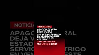 APAGÓN ELÉCTRICO GENERAL DEJO VARIOS ESTADOS SIN SERVICIO ELÉCTRICO EN VENEZUELA [upl. by Olney]