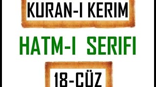 Kuran 18 CÜZ Kuran Kerim Hatmi Şerif Hatim arapça türkçe mukabele Quran muslim islam [upl. by Ballman530]