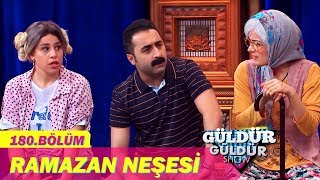 Güldür Güldür Show 180Bölüm  Ramazan Neşesi [upl. by Shifrah]