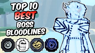 Top 10 BEST Boss Bloodlines in Shindo Life [upl. by Dittman]