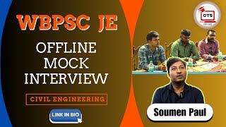 WBPSC JE Civil  Offline MOCK INTERVIEW  Soumen Paul [upl. by Belanger]