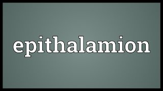 Epithalamion Meaning [upl. by Ambros]