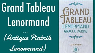 Grand Tableau Lenormand by Lo Scarabeo  Antique Piatnik Lenormand  Walkthrough [upl. by Yendyc461]