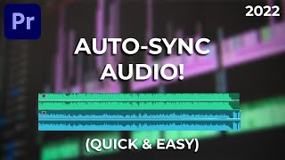 How to Automatically Sync Audio in Premiere Pro 2022 Quick amp Easy [upl. by Bindman17]