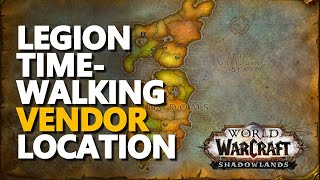 Legion Timewalking Vendor Location WoW [upl. by Montagu]