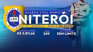 GUARDA CIVIL MUNICIPAL NITERÓIRJ  EDITAL IMINENTE  BANCA SELECON [upl. by Erving]