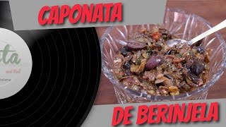 CAPONATA DE BERINJELA  PASTA AND ROLL [upl. by Nosyt]