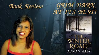 Winter Road by Adrian Selby NonSpoiler Book ReviewDiscover an amazing Grim Dark fantasy [upl. by Garbers782]