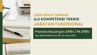 UJIAN KOMPETENSI JABATAN FUNGSIONAL PRANATA KEUANGAN APBN  PK APBN [upl. by Nerissa]