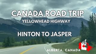 Canada Road Trip  Yellowhead Highway  Hinton to Jasper Alberta Canada [upl. by Melamie]