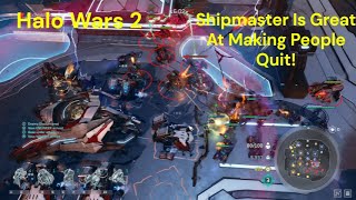 Shipmaster Is Great At Making People Quit Halo Wars 2 [upl. by Annmaria935]