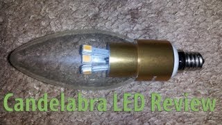 Candelabra Base LED Bulb Review [upl. by Fredella]