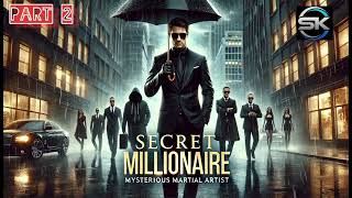 SECRET MILLIONAIRE PART 2 [upl. by Donahoe]