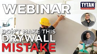 Webinar Dont Make This Drywall Mistake [upl. by Geffner]