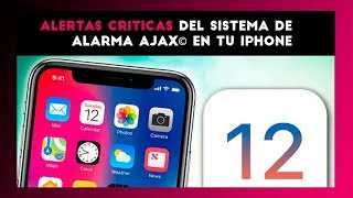 ALERTAS CRÍTICAS del SISTEMA de ALARMA AJAX en tu IPHONE [upl. by Manno]