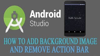 How To Add Background Image And Action Bar Remove In Android Studio Android App [upl. by Calesta]