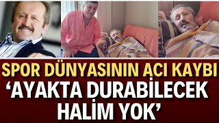 Son Dakika  Ahmet Çakır Hayatını Kaybetti  Spor yazarı Ahmet Çakır Kimdir Neden Öldü [upl. by Guimond839]