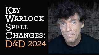 Key Warlock Spell Changes DampD 2024 [upl. by Mosnar]