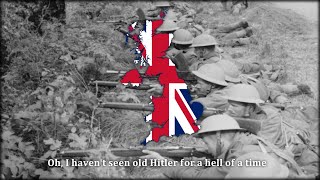 I havent seen old Hitler  British Solider Song [upl. by Kcoj]