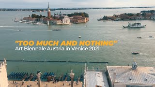 Axel Becker  quotToo Much and Nothingquot  Art Biennale Austria in Venice 2021 [upl. by Ivey]