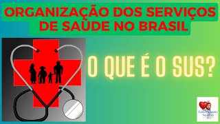 O QUE É E COMO FUNCIONA O SUS SISTEMA ÚNICO DE SAÚDE [upl. by Farmer]