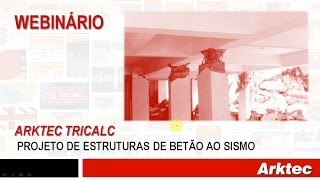 Webinário Arktec 09 Edifícios de Betão Armado e a Acção Sísmica [upl. by Wieche]