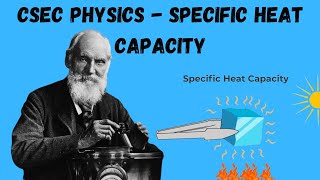 Specific Heat Capacity  CSEC Physics [upl. by Wehttan]