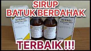 EPEXOL AMBROXOL HCL SIRUP  OBAT BATUK BERDAHAK PALING AMPUH UNTUK ANAK DAN DEWASA PALING LARIS [upl. by Eerb]